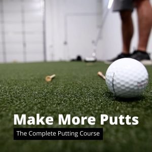 Make More Putts Course