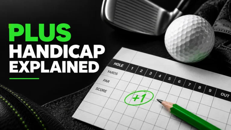 What a plus handicap means in golf and how scoring works.